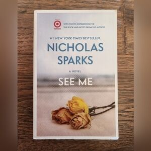 See Me by Nicholas Sparks Paperback Novel